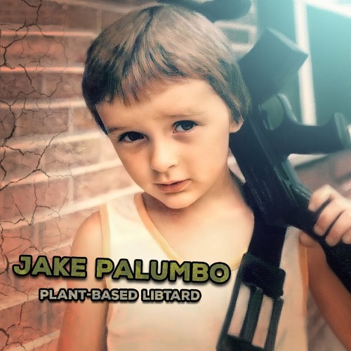 VA - Jake Palumbo - Plant-Based Libtard (2022) (MP3)