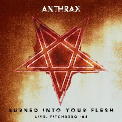 VA - Anthrax - Burned Into Your Flesh (Live, Fitchberg '93) (2022) (MP3)
