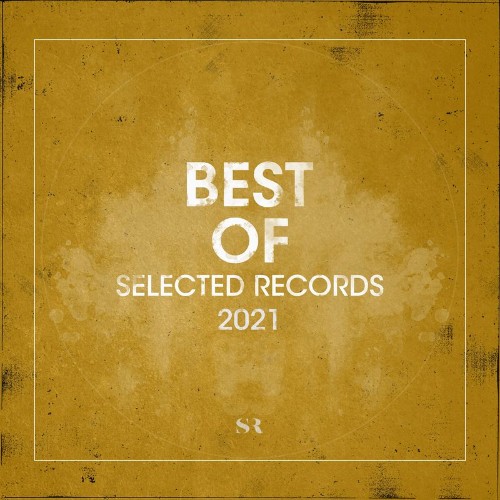 VA - Selected - Best of Selected Records 2021 (2022) (MP3)