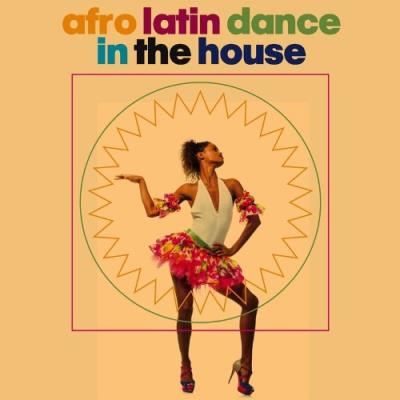 VA - Afro Latin Dance In the House (2022) (MP3)