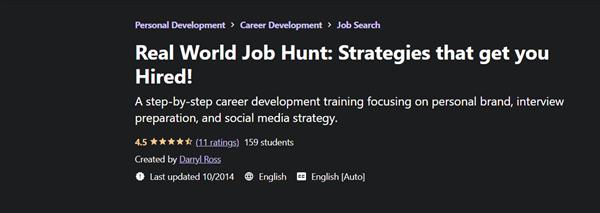 Real World Job Hunt - Strategies That Get You Hired
