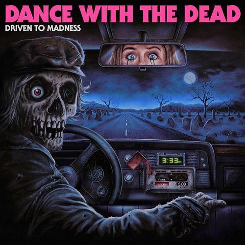 Dance With the Dead - Driven to Madness (2022) FLAC