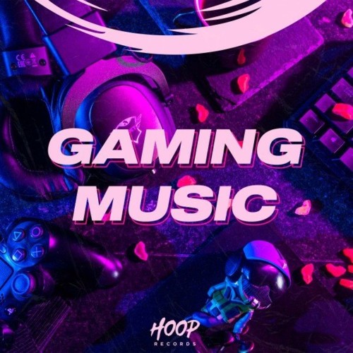 VA - Gaming Music : The Best Music to Game Selected by Hoop Records (2022) (MP3)