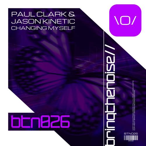 VA - Paul Clark & Jason Kinetic - Changing Myself (2022) (MP3)