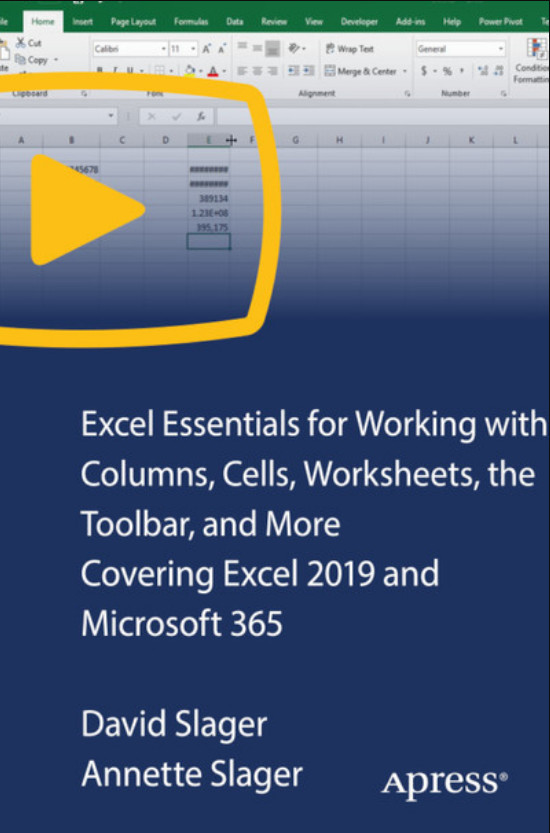 Excel Essentials for Working with Columns, Cells, Worksheets, the Toolbar, and More - Covering Excel 2019 and Microsoft 365