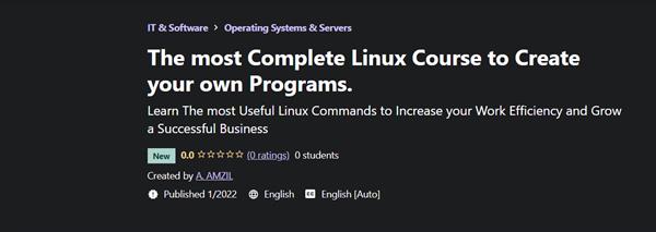 The most Complete Linux Course to Create your own Programs