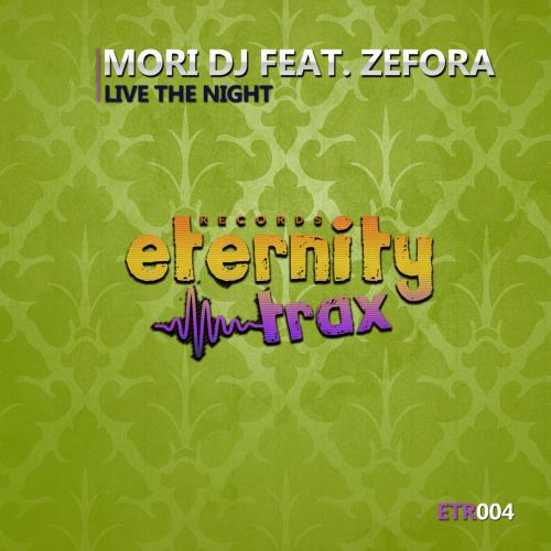 Mori DJ & Zefora - Live The Night (2022)