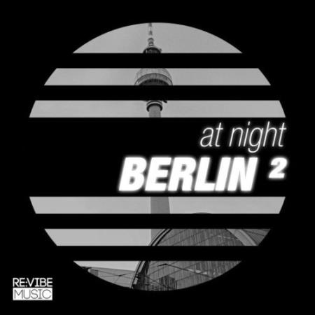 At Night - Berlin, Vol. 2 (2022)