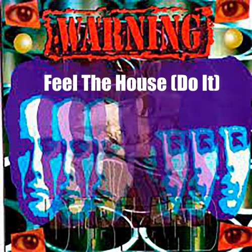 VA - Warning - Feel the House (Do It) (2022) (MP3)