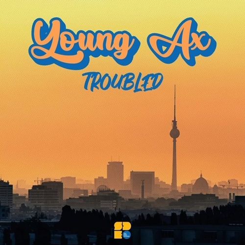 VA - Young Ax - Troubled (2022) (MP3)