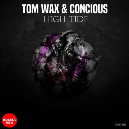 Tom Wax & Concious - High Tide (2022)