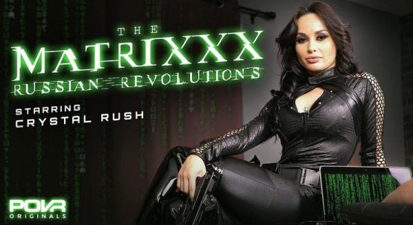 POVR Originals, POVR: Crystal Rush (The Matrixxx Russian Revolutions / 12.05.2021) [Oculus Rift, Vive | SideBySide] [3600p]