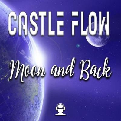 VA - Castle Flow - Moon and Back (2022) (MP3)