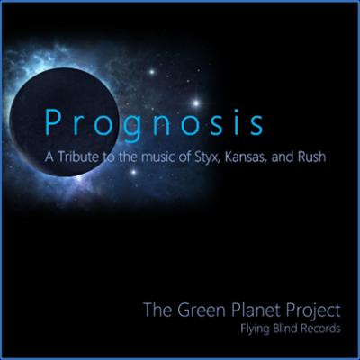 The Green Planet Project   Prognosis   A Tribute to the Music of Styx (2022) [24 Bit Hi Res] FLAC