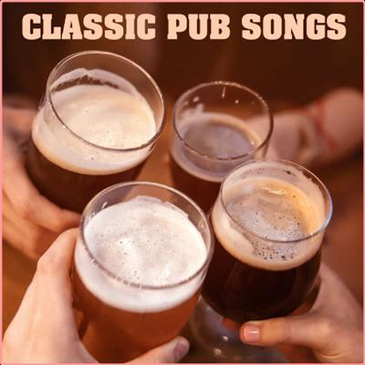 Various Artists   Classic Pub Songs (2022) Mp3 320kbps