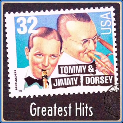 Tommy & Jimmy Dorsey   Grea Hits (2022 Remaster) (2022)