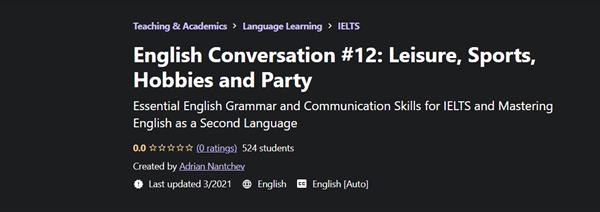 English Conversation #12 - Leisure, Sports, Hobbies and Party