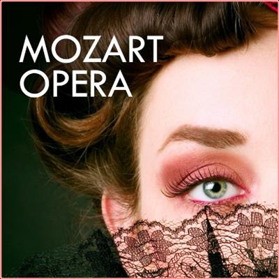 Various Artists   Mozart Opera (2022) Mp3 320kbps