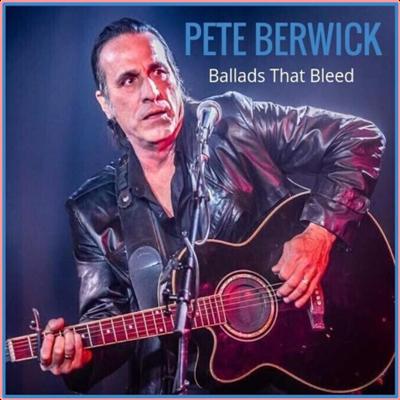 Pete Berwick   Ballads That Bleed (2022) Mp3 320kbps