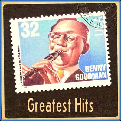 Benny Goodman & His Orchestra   Grea Hits (2022 Remaster) (2022)