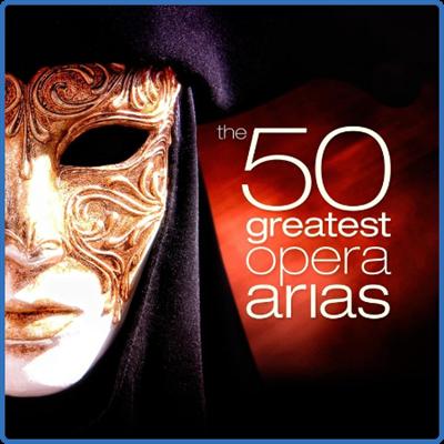 Various Artists   The 50 Grea Opera Arias (2022)