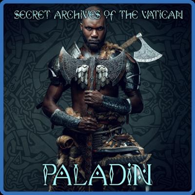 Secret Archives Of The Vatican   Paladin (2022) [24 44,1]