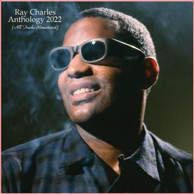 Ray Charles   Anthology 2022 (All Tracks Remastered) (2022) Mp3 320kbps