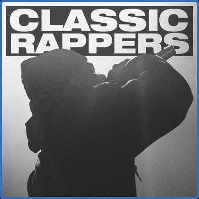 Various Artists   Classic Rappers (2022)