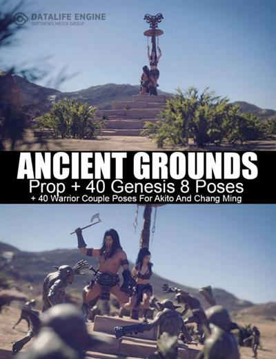 ANCIENT GROUNDS AND 40 POSES FOR GENESIS 8 AND WARRIOR COUPLE