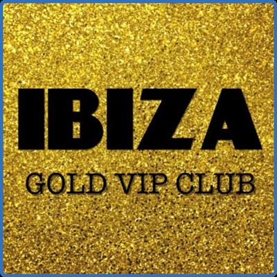 Various Artists   Ibiza Gold VIP Club (2022)