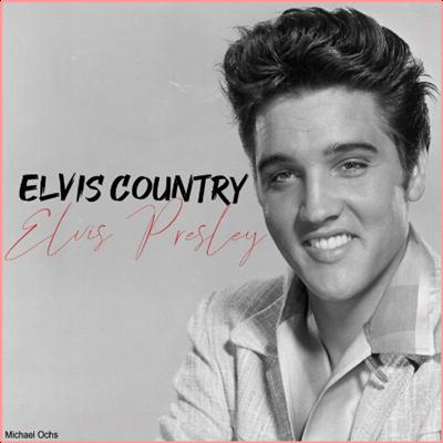 Elvis Presley   Elvis Country (2022) Mp3 320kbps [PMEDIA] ⭐