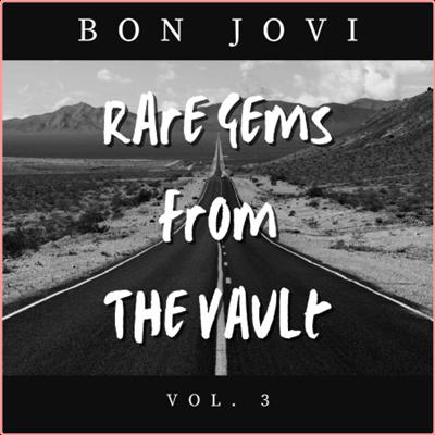 Bon Jovi   Bon Jovi Rare Gems From The Vault vol 3 (2022) Mp3 320kbps [PMEDIA] ⭐