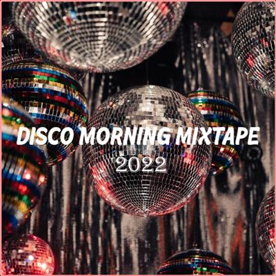Various Artists   Disco Morning Mixtape 2022 (2022) Mp3 320kbps