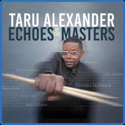 Taru Alexander   Echoes of the Masters (2022) [24Bit 88 2kHz] FLAC