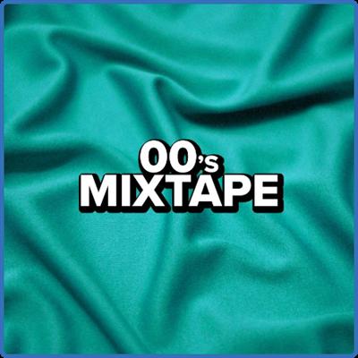 Various Artists   00's Mixtape (2022)