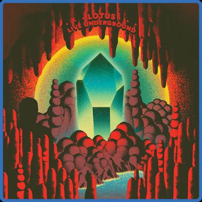 Lotus   Live Underground (2022) [24 Bit Hi Res] FLAC