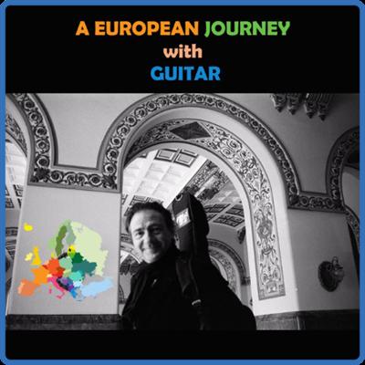 Ricardo Moyano   A European Journey with Guitar (2022) [24Bit 48kHz] FLAC