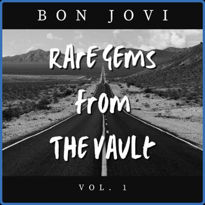 Bon Jovi   Bon Jovi Rare Gems From The Vault vol 1 (2022) [PMEDIA] ⭐