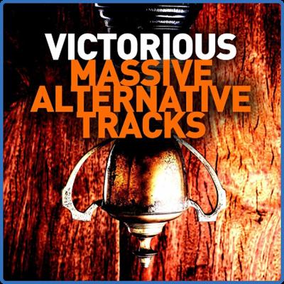 Various Artists   Victorious   Massive Alternative Tracks (2022)