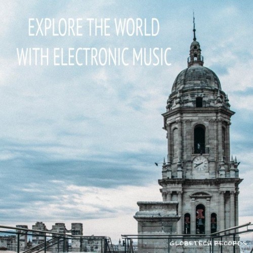 VA - Explore the World with Electronic Music (2022) (MP3)