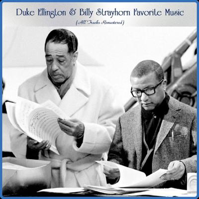 VA   Duke Ellington & Billy StRayhorn Favorite Music (All Tracks Remastered) (2022) [PMEDIA] ⭐
