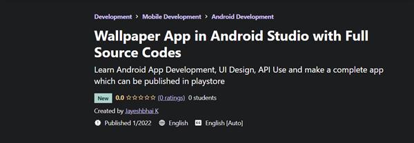 Udemy - Wallpaper App in Android Studio with Full Source Codes