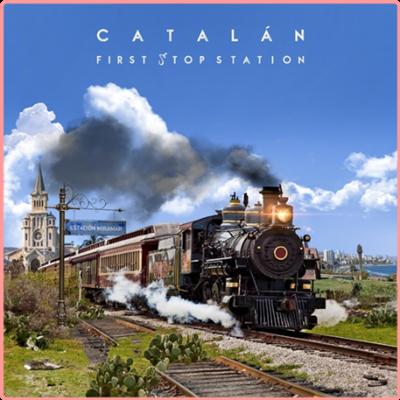Catalán   First Stop Station (2022) Mp3 320kbps