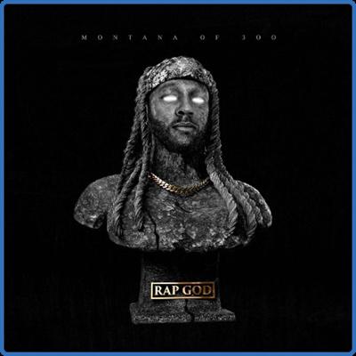 Montana Of 300   Rap God (2022) [PMEDIA] ⭐