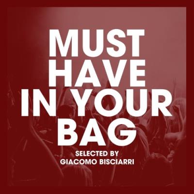 VA - Must Have In Your Bag (Selected by Giacomo Bisciarri) (2022) (MP3)