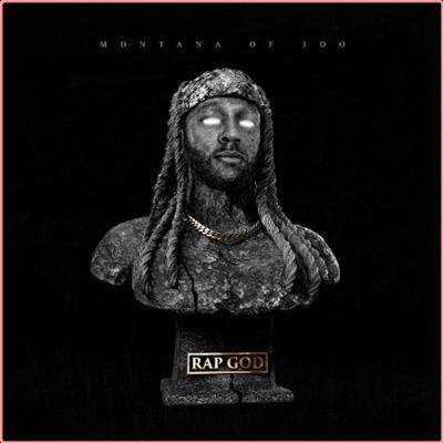 Montana Of 300   Rap God (2022) Mp3 320kbps [PMEDIA] ⭐