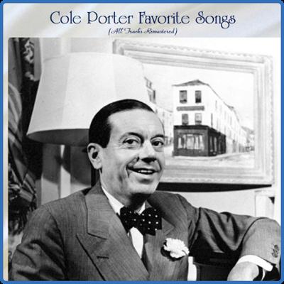VA   Cole Porter Favorite Songs (All Tracks Remastered) (2022) [PMEDIA] ⭐