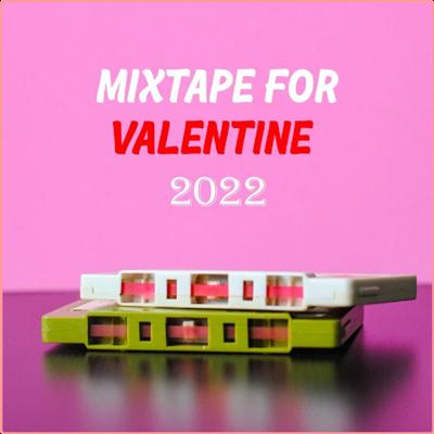 Various Artists   Mixtape for Valentine 2022 (2022) Mp3 320kbps
