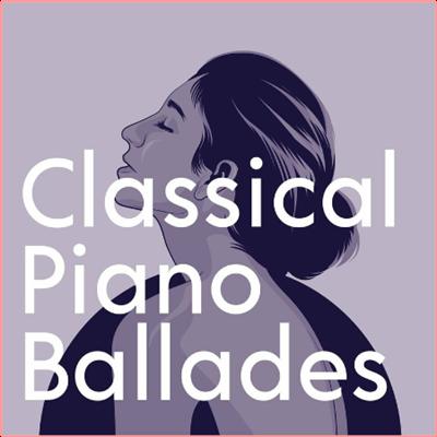 Various Artists   Classical Piano Ballades (2022) Mp3 320kbps