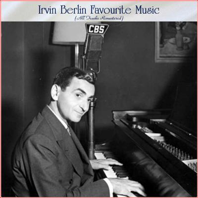 VA   Irvin Berlin Favourite Music (All Tracks Remastered) (2022) Mp3 320kbps [PMEDIA] ⭐